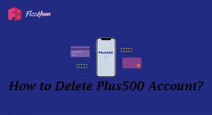 How to Delete Plus500 Account Step by Step Guide